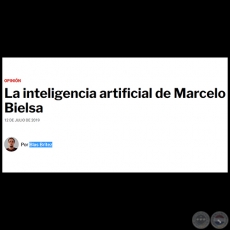 LA INTELIGENCIA ARTIFICIAL DE MARCELO BIELSA - Por BLAS BRTEZ - Viernes, 12 de Julio de 2019